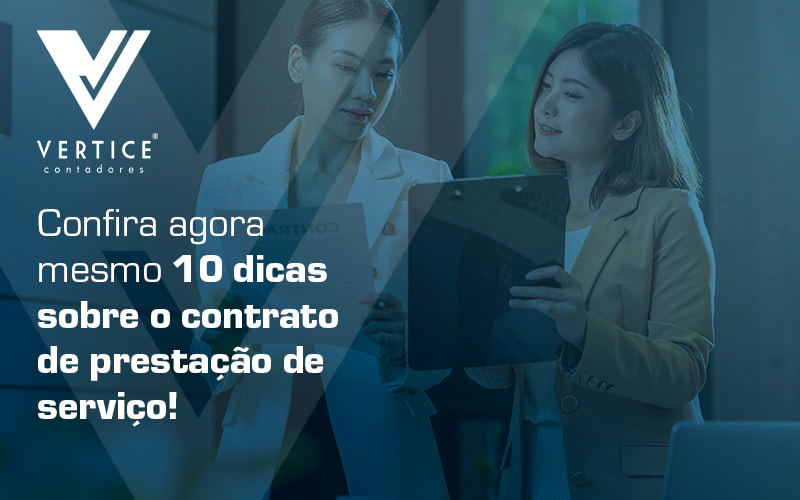 Confira Agora Mesmo 10 Dicas Sobre O Contrato De Prestacao De Servico Blog (1) - Contabilidade em Brasília | Vértice Contadores e Associados S/S Ltda.