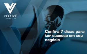 Confira 7 Dicas Para Blog - Contabilidade em Brasília | Vértice Contadores e Associados S/S Ltda.