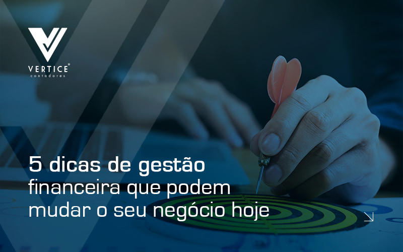 5 Dicas De GestÃo Blog - Contabilidade em Brasília | Vértice Contadores e Associados S/S Ltda.