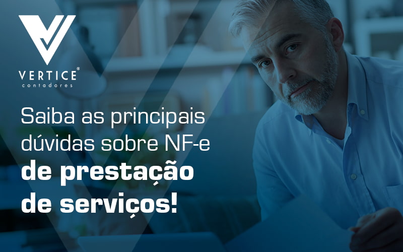 NFe para prestador de serviços: de que você precisa saber? 